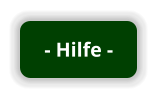 - Hilfe -